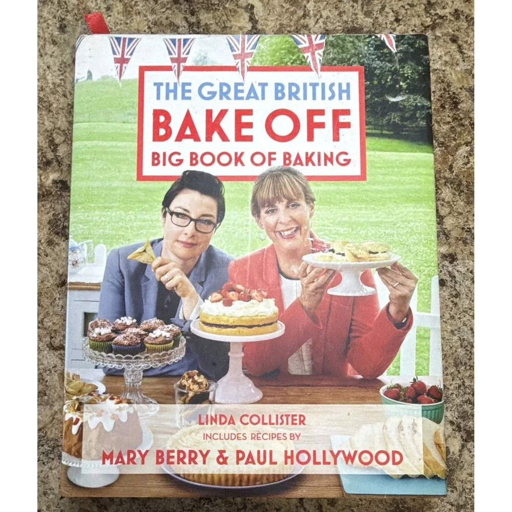 The Great British Bake Off Big Book of Baking Hardcover 2015 Collister Berry